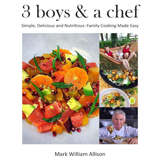 3 boys & a chef by Chef Mark William Allison